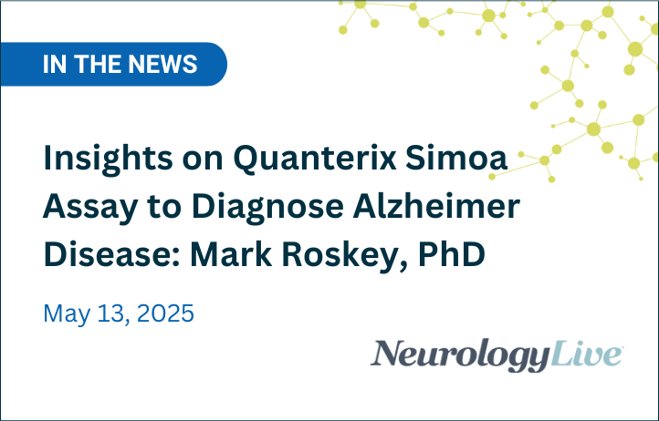 Insights on Quanterix Simoa Assay to Diagnose Alzheimer Disease: Mark Roskey, PhD thumbnail image